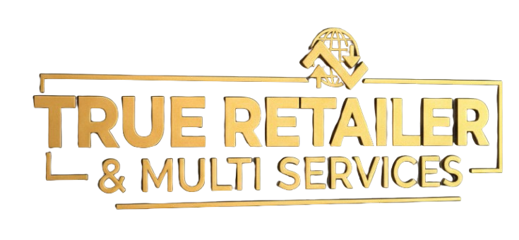 TRUE RETAILER & Multi Services